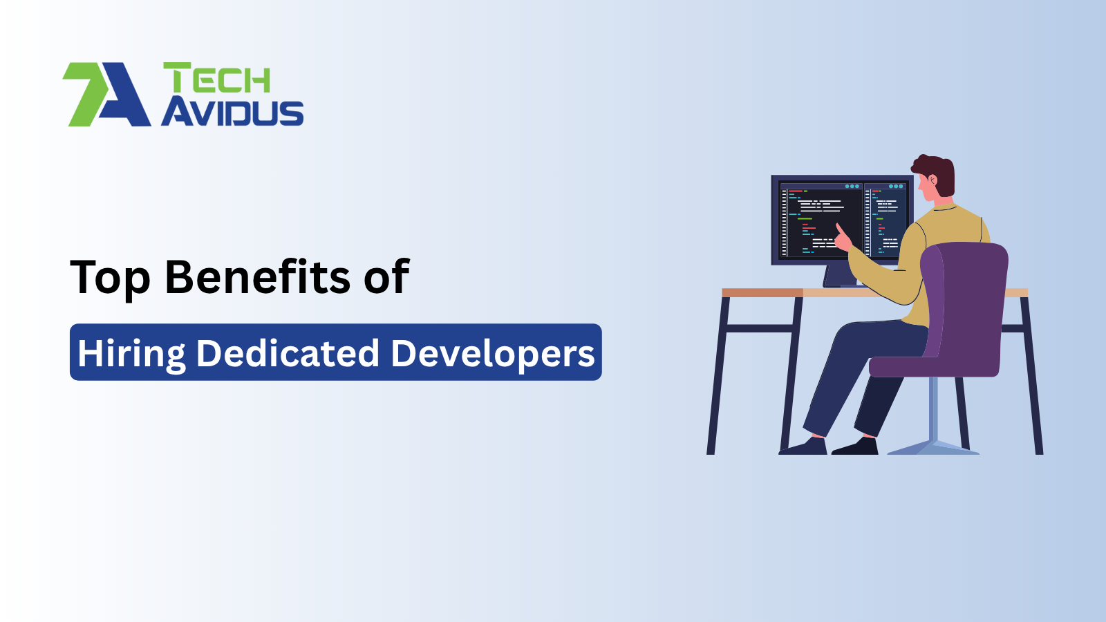 Top Benefits of Hiring Dedicated Developers